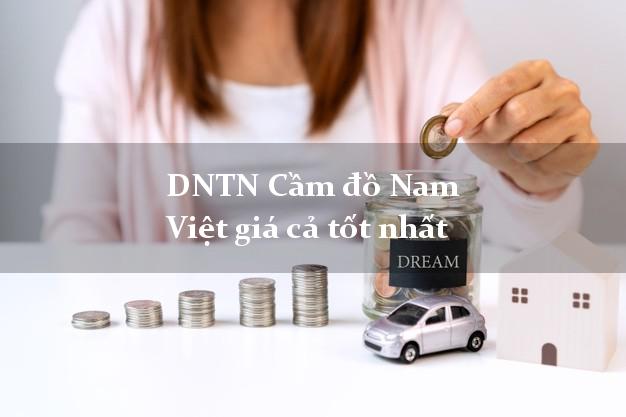DNTN Cầm đồ Nam Việt giá cả tốt nhất