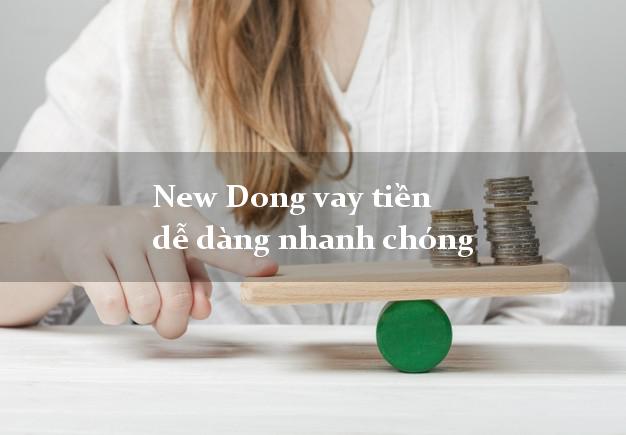 New Dong vay tiền dễ dàng nhanh chóng