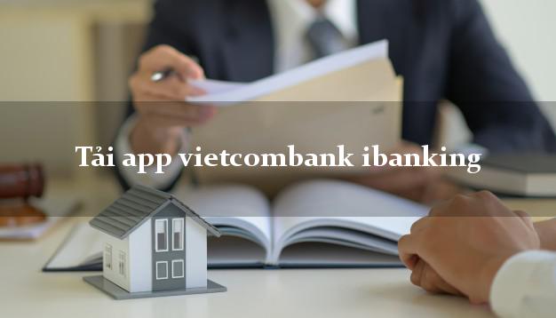 Tải app vietcombank ibanking