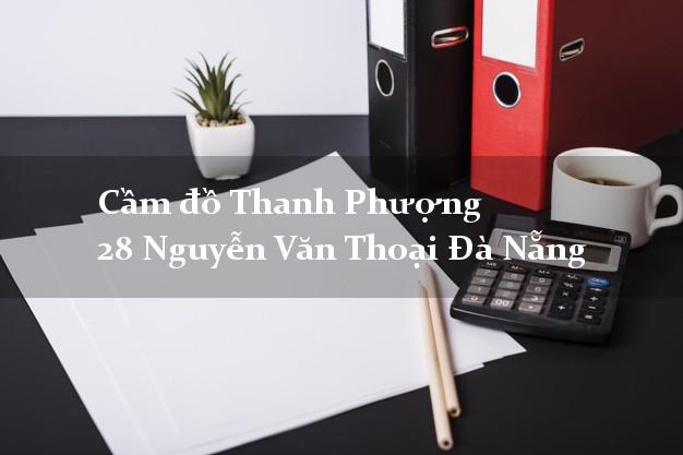 Cầm đồ Thanh Phượng 28 Nguyễn Văn Thoại Đà Nẵng
