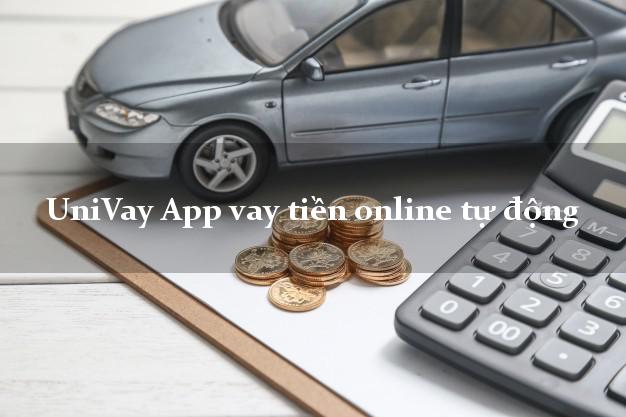 UniVay App vay tiền online tự động
