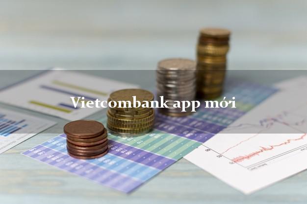 Vietcombank app mới