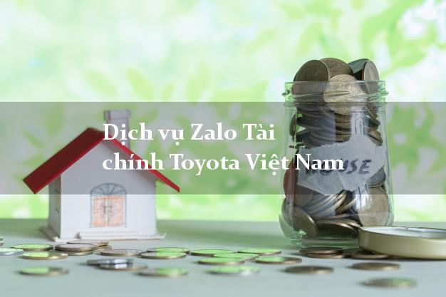Dịch vụ Zalo Tài chính Toyota Việt Nam