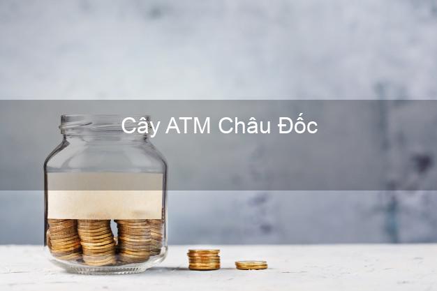 Cây ATM Châu Đốc An Giang