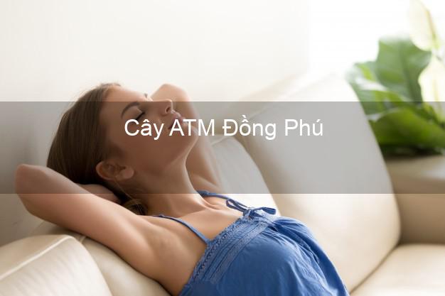 Cây ATM Đồng Phú Bình Phước