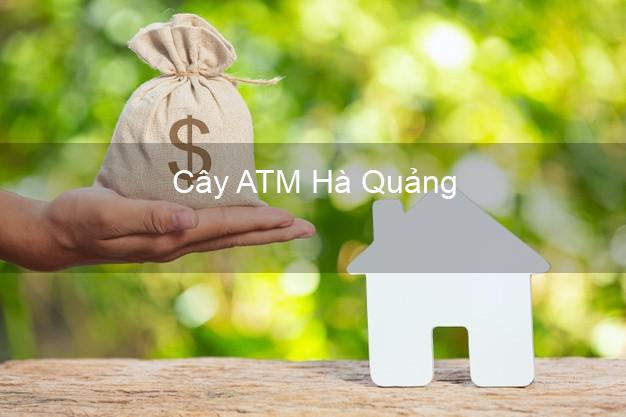 Cây ATM Hà Quảng Cao Bằng