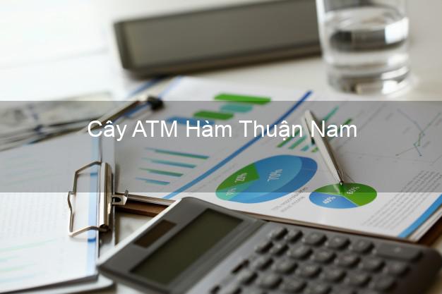 Cây ATM Hàm Thuận Nam Bình Thuận