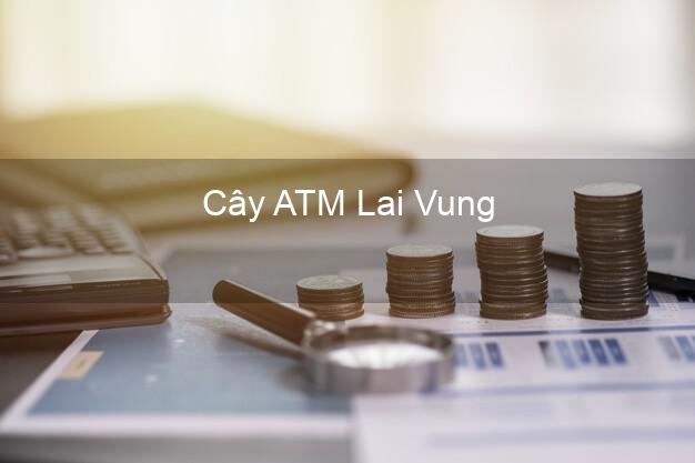Cây ATM Lai Vung Đồng Tháp