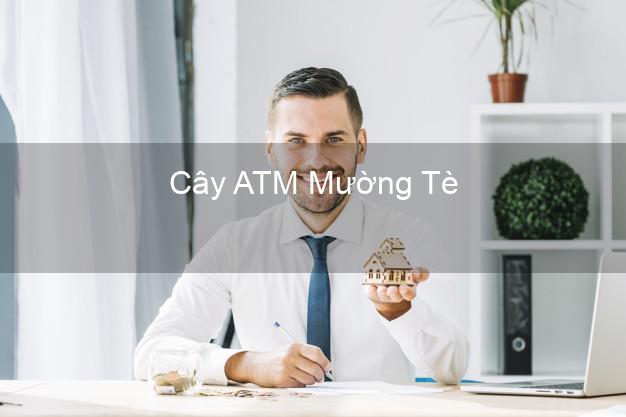 Cây ATM Mường Tè Lai Châu