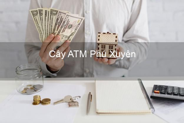Cây ATM Phú Xuyên Hà Nội