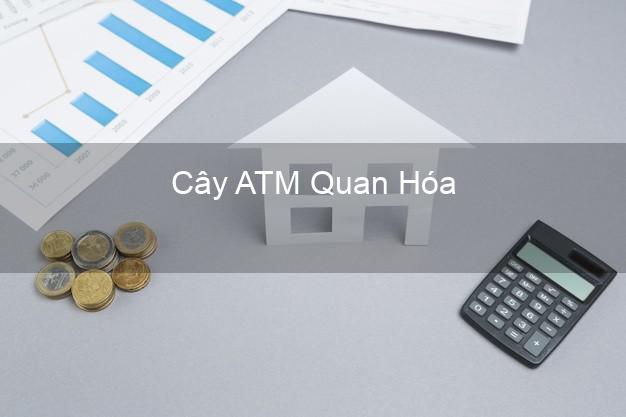 Cây ATM Quan Hóa Thanh Hóa