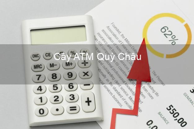 Cây ATM Quỳ Châu Nghệ An