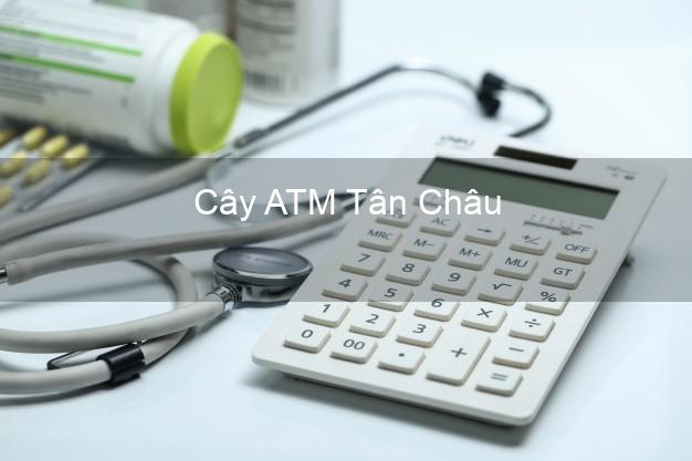 Cây ATM Tân Châu An Giang