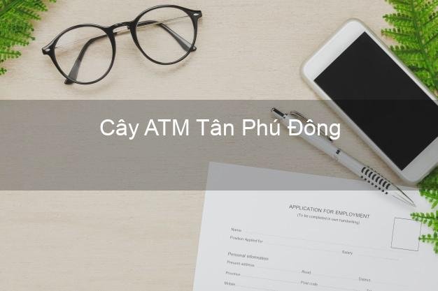 Cây ATM Tân Phú Đông Tiền Giang