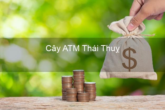 Cây ATM Thái Thuỵ Thái Bình