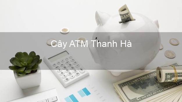 Cây ATM Thanh Hà Hải Dương