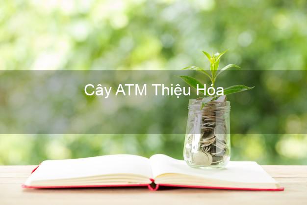 Cây ATM Thiệu Hóa Thanh Hóa