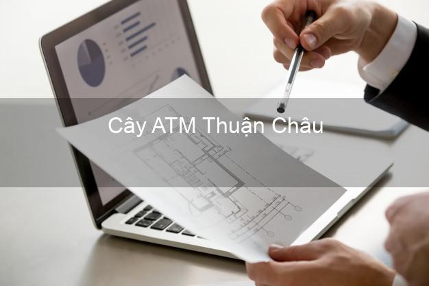 Cây ATM Thuận Châu Sơn La