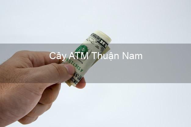 Cây ATM Thuận Nam Ninh Thuận