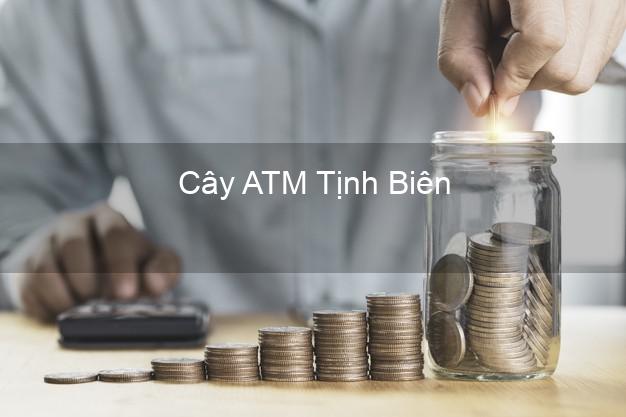 Cây ATM Tịnh Biên An Giang