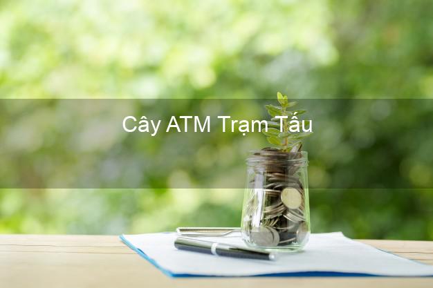 Cây ATM Trạm Tấu Yên Bái