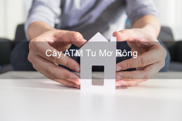 Cây ATM Tu Mơ Rông Kon Tum