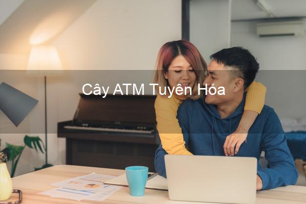 Cây ATM Tuyên Hóa Quảng Bình