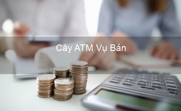 Cây ATM Vụ Bản Nam Định