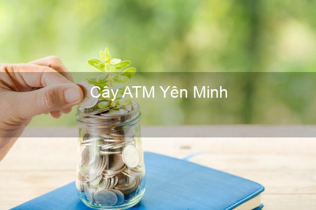 Cây ATM Yên Minh Hà Giang